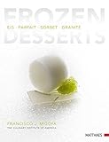 Frozen Desserts: Eis - Parfait - Sorbet - Granité