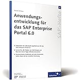 Anwendungsentwicklung für das SAP Enterprise Portal 6.0: SAP-Heft 22 (SAP-Hefte)