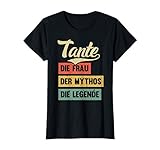 Damen Tante Die Frau Der Mythos Die Legende Geschenk T-S