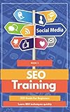 SEO Training: SEO Guide For Beginners (SEO Secrets Book 2) (English Edition)