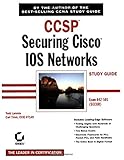 CCSP Securing Cisco IOS Networks Study Guide (642-501) (English Edition)