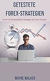 Getestete Forex-Strategien: Lernen Sie die bewährten Strategien des Forex-H