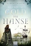 Das weiße Gold der Hanse: Ein Lübeck-R