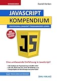 JavaScript Kompendium: Professionell JavaScript Prog