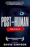 Post-Human Omnibus: A Science Fiction Novel (Post-Human Series) (English Edition)