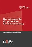 Das Leistungsrecht der gesetzlichen Krankenversicherung