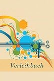 Verleih Buch: Notizbuch zum Eintragen für Verliehenes und Geliehenes I Motiv: b