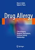 Drug Allergy: Clinical Aspects, Diagnosis, Mechanisms, Structure-Activity Relationships (English Edition)