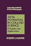 Zeta Potential in Colloid Science: Principles and Applications (Colloid Sciences Series) (English Edition)