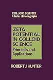 Zeta Potential in Colloid Science: Principles and Applications (Colloid Sciences Series) (English Edition)