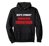 Lustiger Nerd Studenten Spruch für Strafverteidiger auf Uni Pullover H