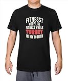 Fitness Turkey in My Mouth – Herren T-Shirt aus 100% Bio-Baumwolle, Schwarz , XL