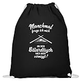 shirt-o-magic Snooker: Ob Billard mich vermisst? - Baumwoll Gymsac -37cm-46cm-Schw