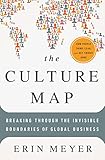 The Culture Map (INTL ED): Decoding How People Think, Lead, and Get Things Done Across Cultures (English Edition)