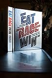 Grant, H: Eat Race Win: The Endurance Athlete's Cookbook