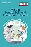 Warum Deutsch bellt und Französisch schnurrt: Eine klangvolle Reise durch die Sprachen Europ