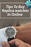 Tips To Buy Replica Watches In O