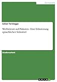 Werbetexte auf Plakaten - Eine Erläuterung sprachlicher S
