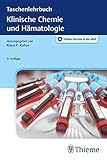 Taschenlehrbuch Klinische Chemie und Hämatolog