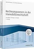 Rechnungswesen in der Immobilienwirtschaft: Grundlagen, Übungen, Lösungen (Haufe Fachbuch)