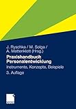 Praxishandbuch Personalentwicklung: Instrumente, Konzepte, Beispiele (German Edition)