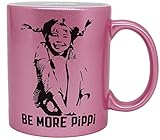 vanVerden Glitzer Tasse mit Spruch - be more Pippi - Pippi Langstrumpf - beidseitig Bedruckt - Geschenk Idee Kaffeetasse, Tassenfarbe:Glitzer Pink