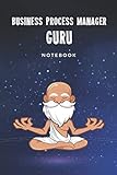 Business Process Manager Guru Notebook: Customized 100 Page Lined Notebook Journal Gift For A Busy Business Process Manag