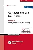 Warenursprung und Präferenzen: Handbuch und systematische Darstellung (Aussenwirtschaftliche Praxis)