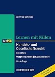Handels- und Gesellschaftsrecht: Grundkurs - Materielles Recht & Klausurenlehre, Lernen mit Fällen (AchSo!)