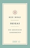 Ikigai: Die japanische Lebensk