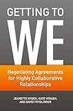 Getting to We: Negotiating Agreements for Highly Collaborative Relationships (English Edition)