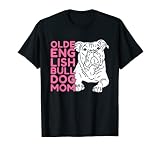 Olde English Bulldog Mom | Frauchen Englische Bulldogge T-S