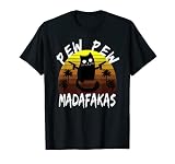 Pew Pew Pew Madafakas Motherfuckers Katze mit Waffen Vintage T-S