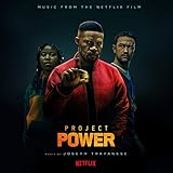 Project Power (Music from the Netflix Film)