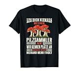 Coole Pilzsammler Geschenke Pilze sammeln T-S