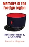 Memoirs Of The Foreign Legion: with an introduction by D.H. Lawrence (English Edition)