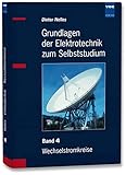 Grundlagen der Elektrotechnik zum Selbststudium: Band 4: Wechselstromk