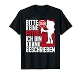 Bitte Keine Fotos Ich Bin Krank Geschrieben T-S