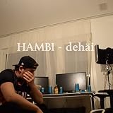 dehäi [Explicit]