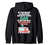 Beeindrucken Sie mich mit Ihrem Auto, es ist besser ein Eiswagen. Kapuzenjack