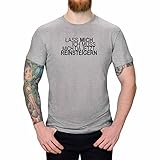 T-Shirt Lass Mich, ich muss Mich da jetzt Reinsteigern! Party 13 Farben XS-5XL Fun Witz Spaß Funshirt lustige Sprüche Sarkasmus, Farbe:hellgrau meliert - Logo schwarz, Größe:XL