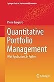 Quantitative Portfolio Management: with Applications in Python (Springer Texts in Business and Economics)