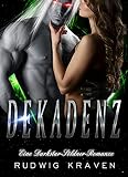 Dekadenz: Eine Darkstar-Söldner-R