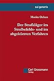 Der Strafkläger im Strafbefehls- und im abgekürzten Verfahren (Sui Generis)