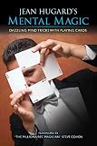 Jean Hugard's Mental Magic: Dazzling Mind Tricks with Playing C