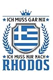 Rhodos Tagesplaner: Ich muss gar nix Ich muss nur nach Rhodos Rhodos / Kalender 2022 / Wochenplaner Tagesplaner Planer / Planungsbuch To-Do-Liste / 6x9 Zoll / 100 ausfüllbare S