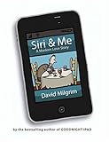 Siri & Me: A Modern Love Story (English Edition)