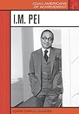 I.M. Pei (Asian Americans of Achievement) (English Edition)