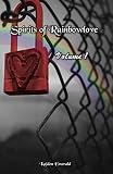 Spirits of Rainbowlove - Anthologie: Volume 1