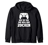 Der tut nix der will nur zocken Video Game Spieler Zockerin Kapuzenjack